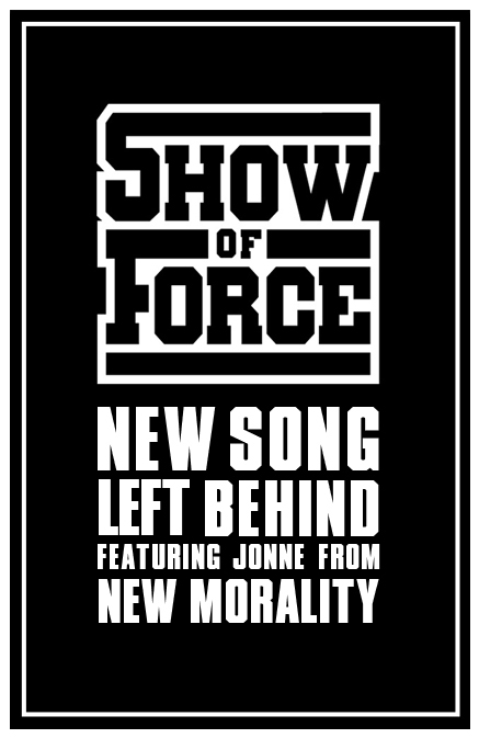 Show Of Force - Left Behind